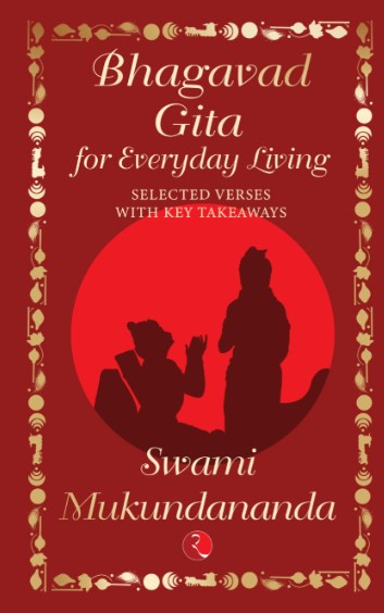 Bhagavad Gita For Everyday Living